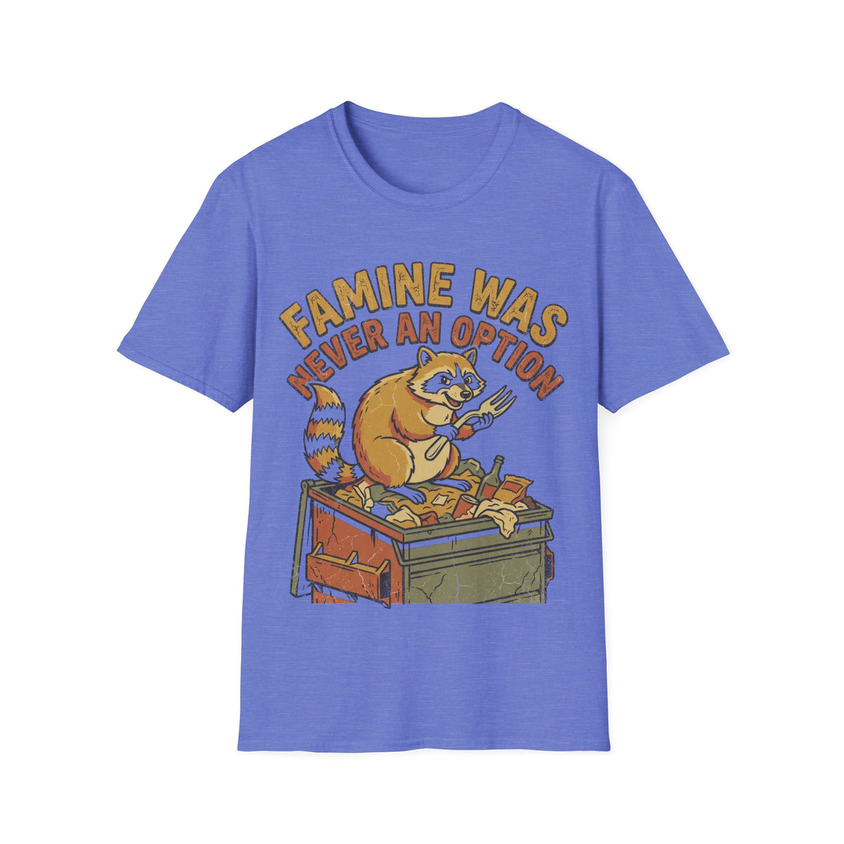 Funny Raccoon T‑Shirt — "Famine Was Never An Option" Retro Graphic Tee - Trending Now - September 2026