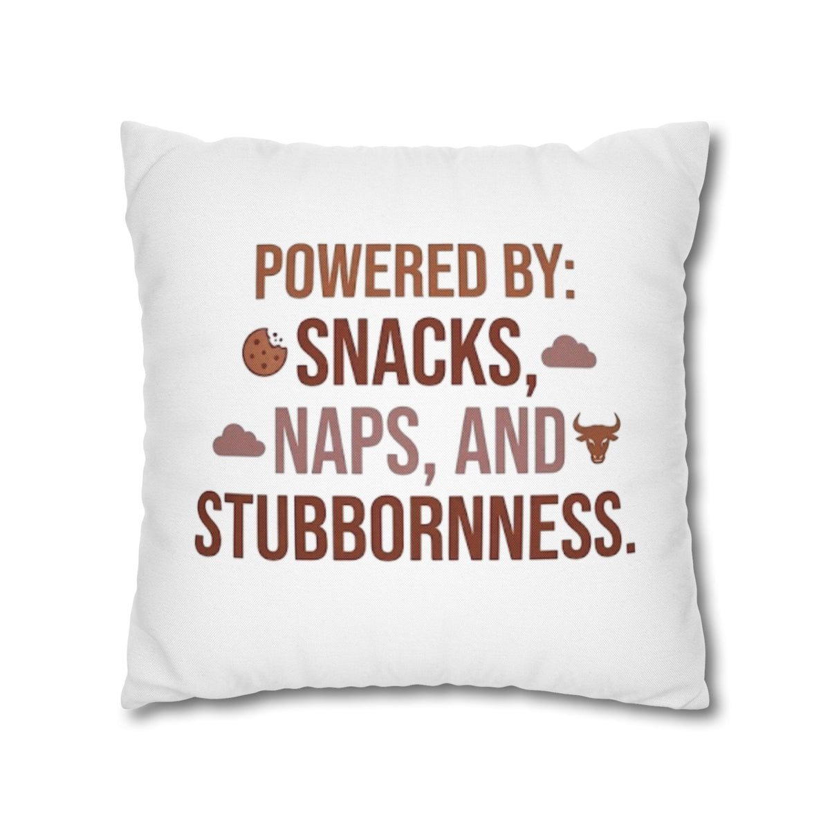 Taurus Throw Pillow — "Powered by: Snacks, Naps, and Stubbornness" Decorative Accent Pillow