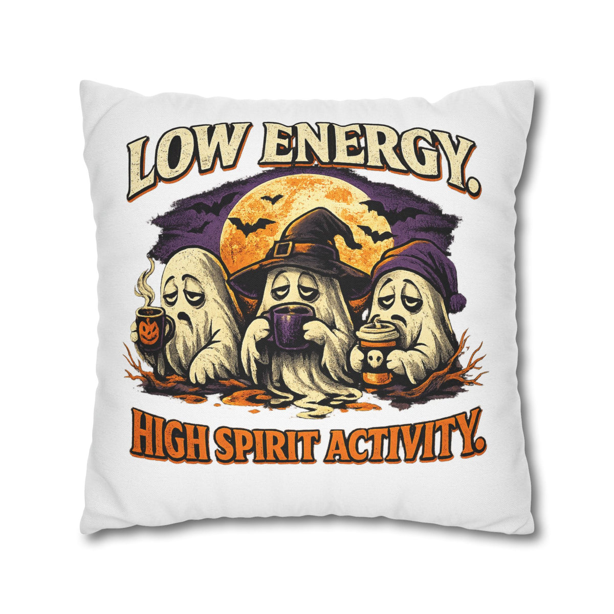 Halloween Pillowcase - "Low Energy, High Spirit Activity" Decorative Throw Pillow