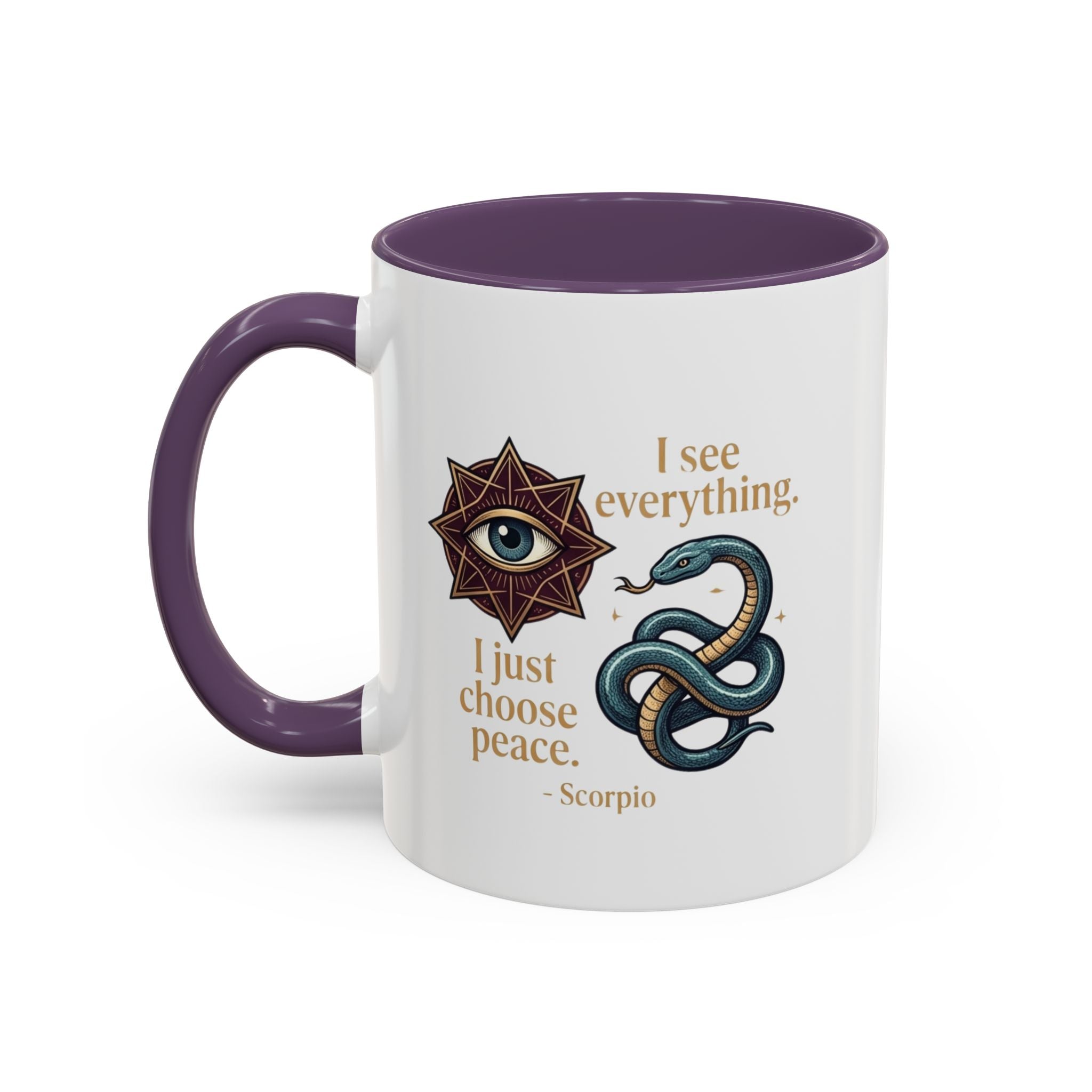 Scorpio Accent Coffee Mug – "I See Everything, I Just Choose Peace" Zodiac Mug