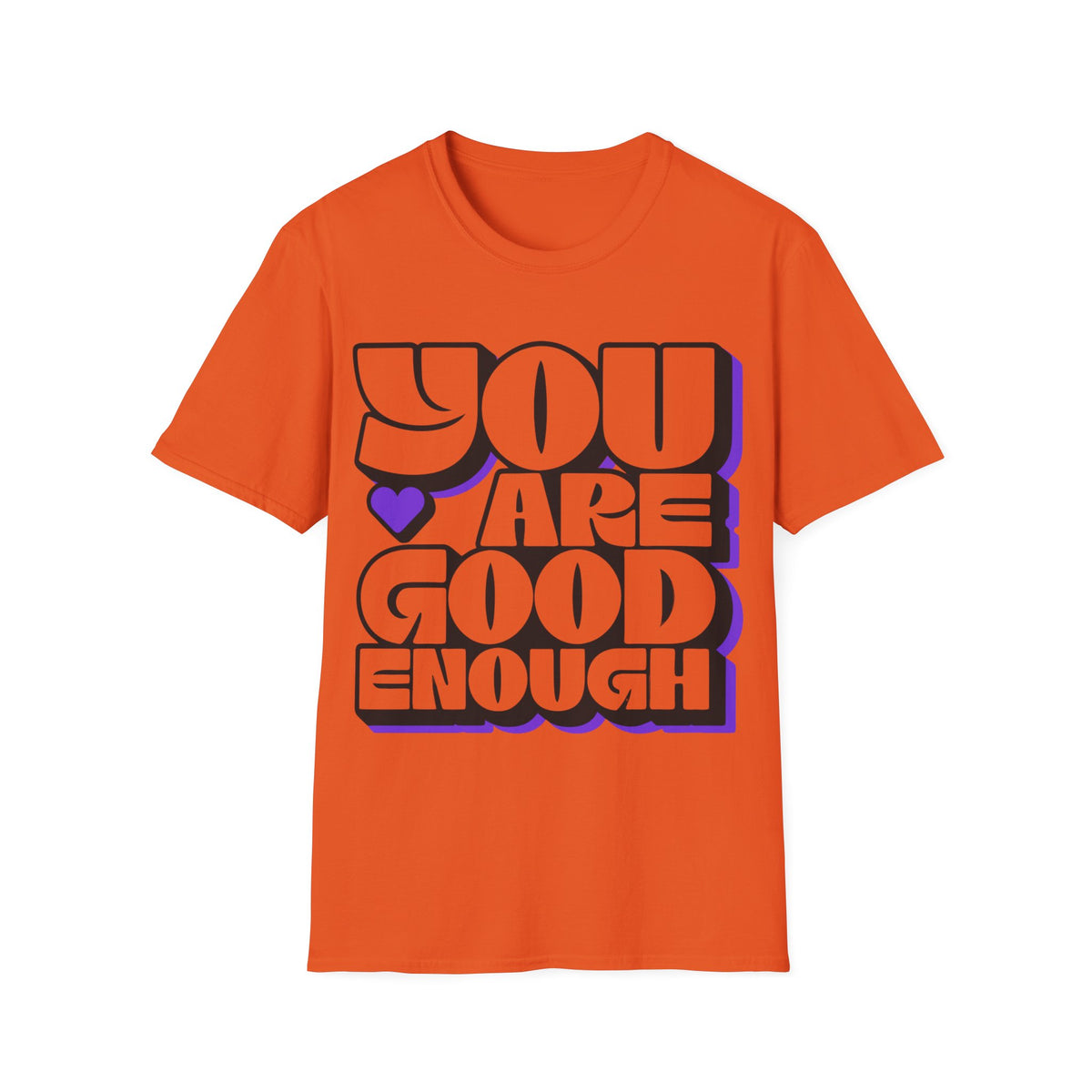 You Are Good Enough T-Shirt — Positive Affirmation Tee - Trending Now - September 2026