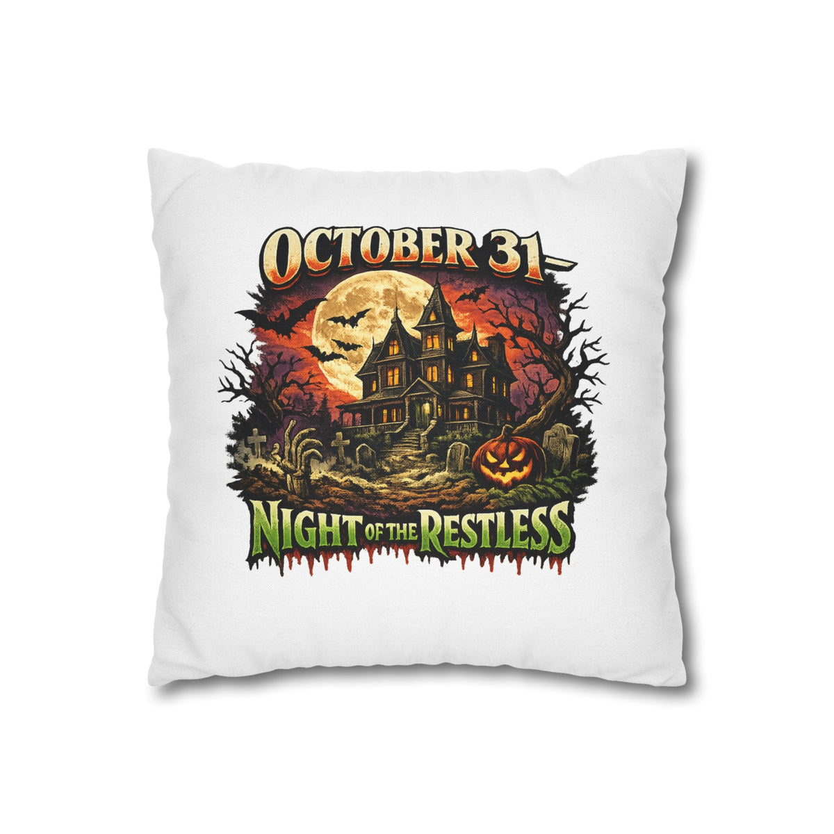 Halloween Pillowcase - "October 31 Night of the Restless" Haunted House Decorative Square Pillow Cover