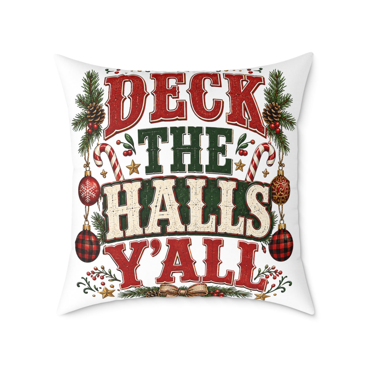 Deck the Halls Y'all Christmas Pillow
