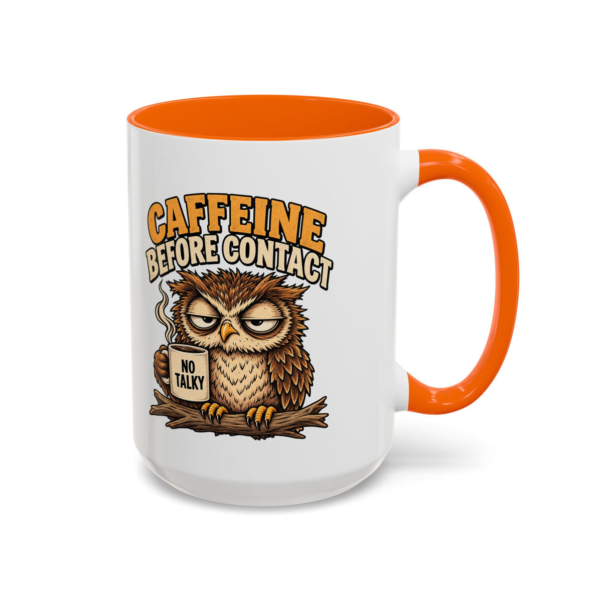 Funny And Witty "Caffeine Before Contact" Accent Coffee Mug (11, 15oz)