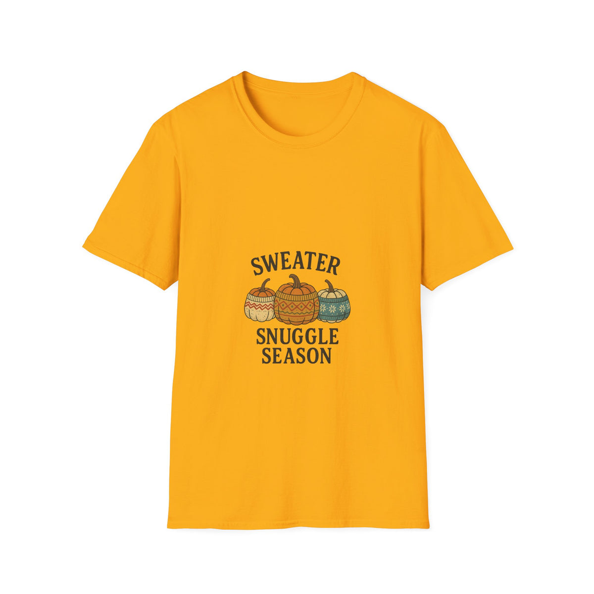 T-Shirt — "Sweater Snuggle Season" Autumn Pumpkin Sweater Graphic - Trending Now - October 2026