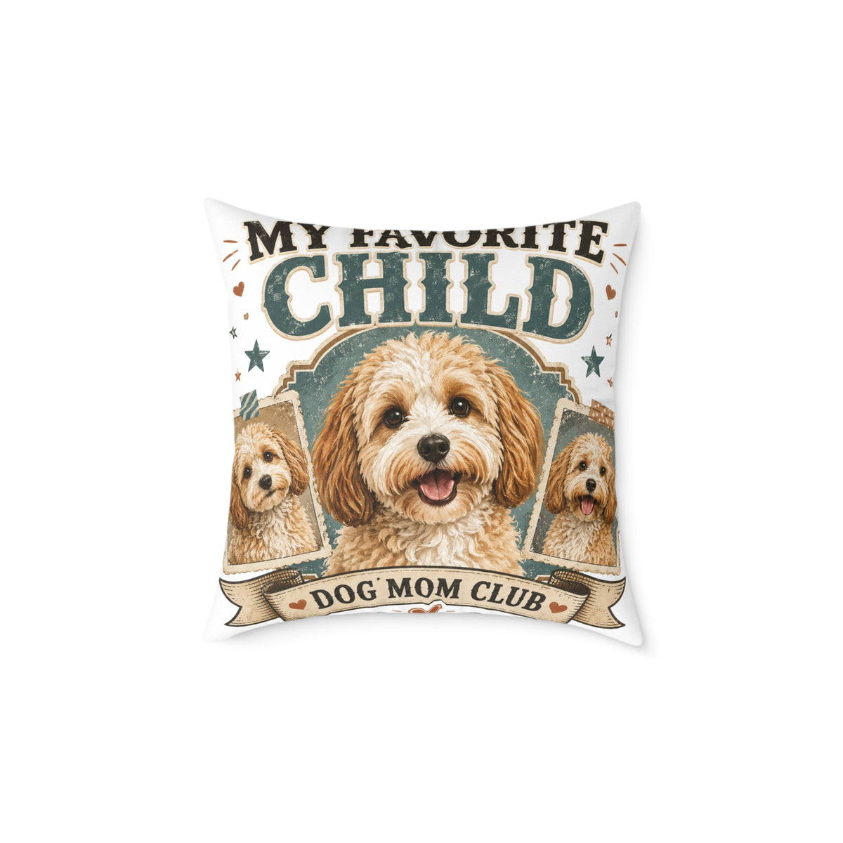 Dog Mom Club Pillow  Milo Bailey Dog Dad Mom— My Favorite Child Decorative Throw Pillow