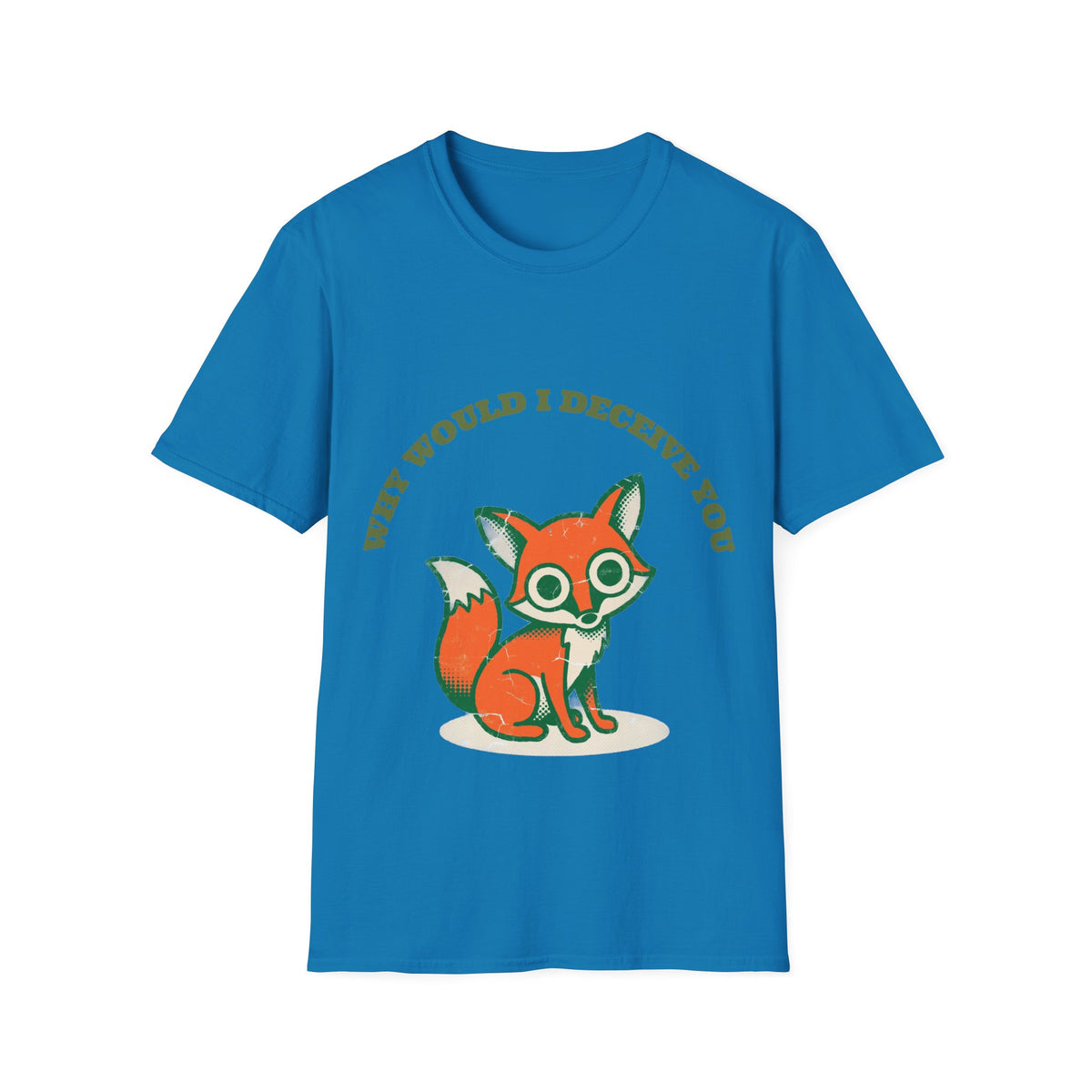"Why Would I Deceive You" Cute Sly Fox Graphic Tee - Funny Sarcastic Animal White T-Shirt - Trending Now - September 2026