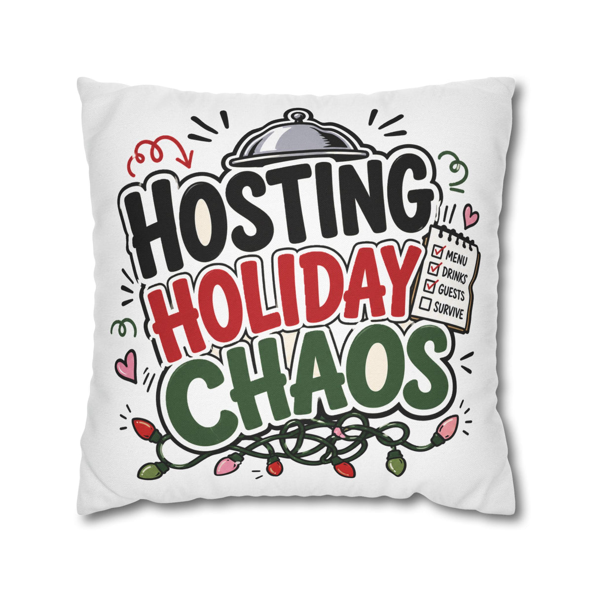 Hosting Holiday Chaos Pillowcase Modern Day Christmas  — Funny Christmas Throw Pillow for Holiday Hosts