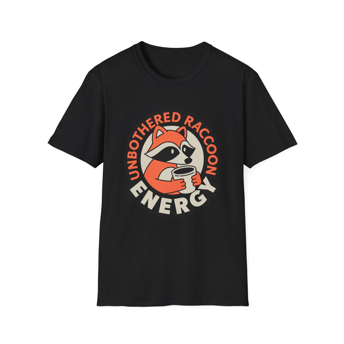 T-Shirt — Unbothered Raccoon Graphic Tee (Cozy Lazy Day Shirt) - Trending Now - August 2026