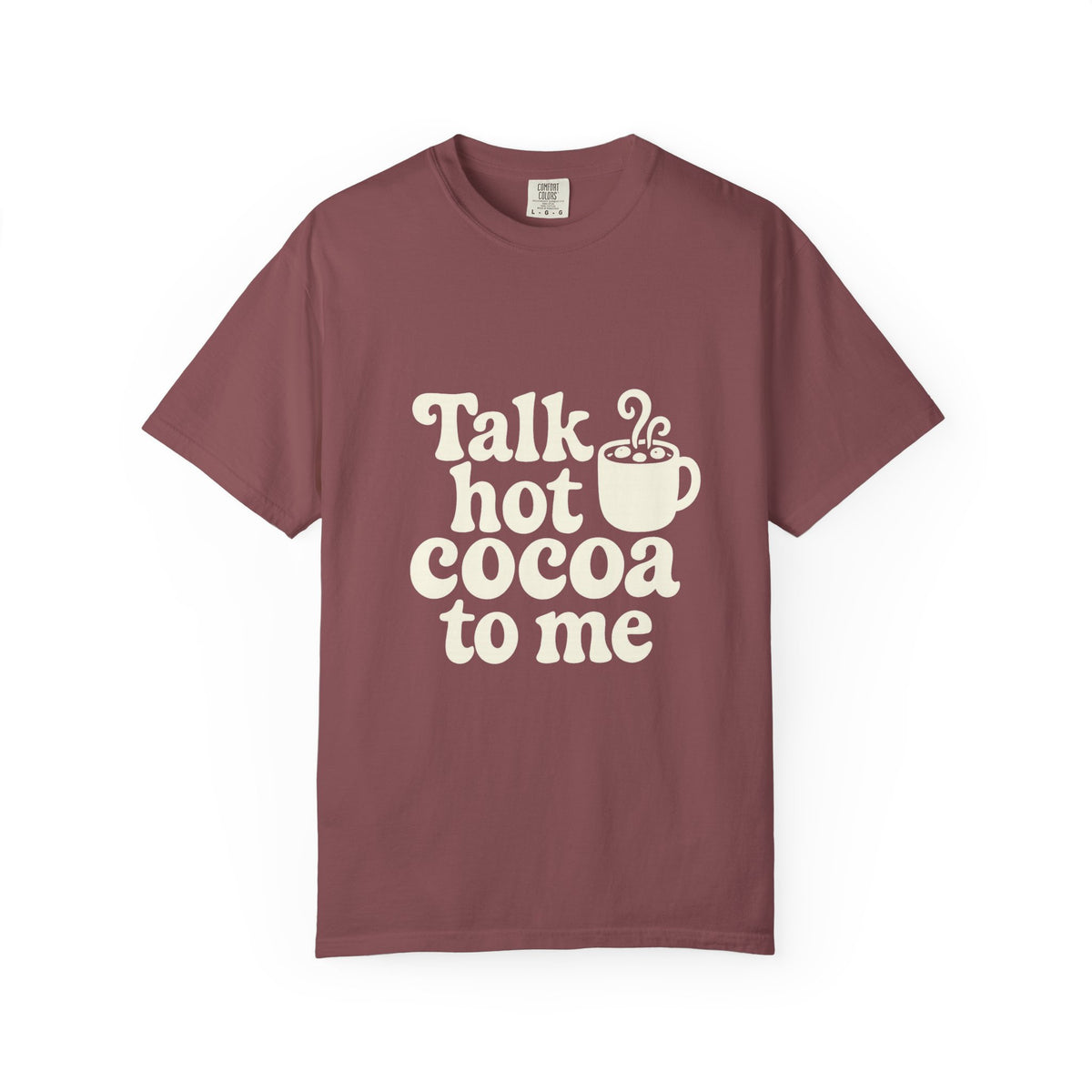 Talk Hot Cocoa To Me Tee - Funny Winter Mug Graphic T-Shirt - Trending Now - October 2026