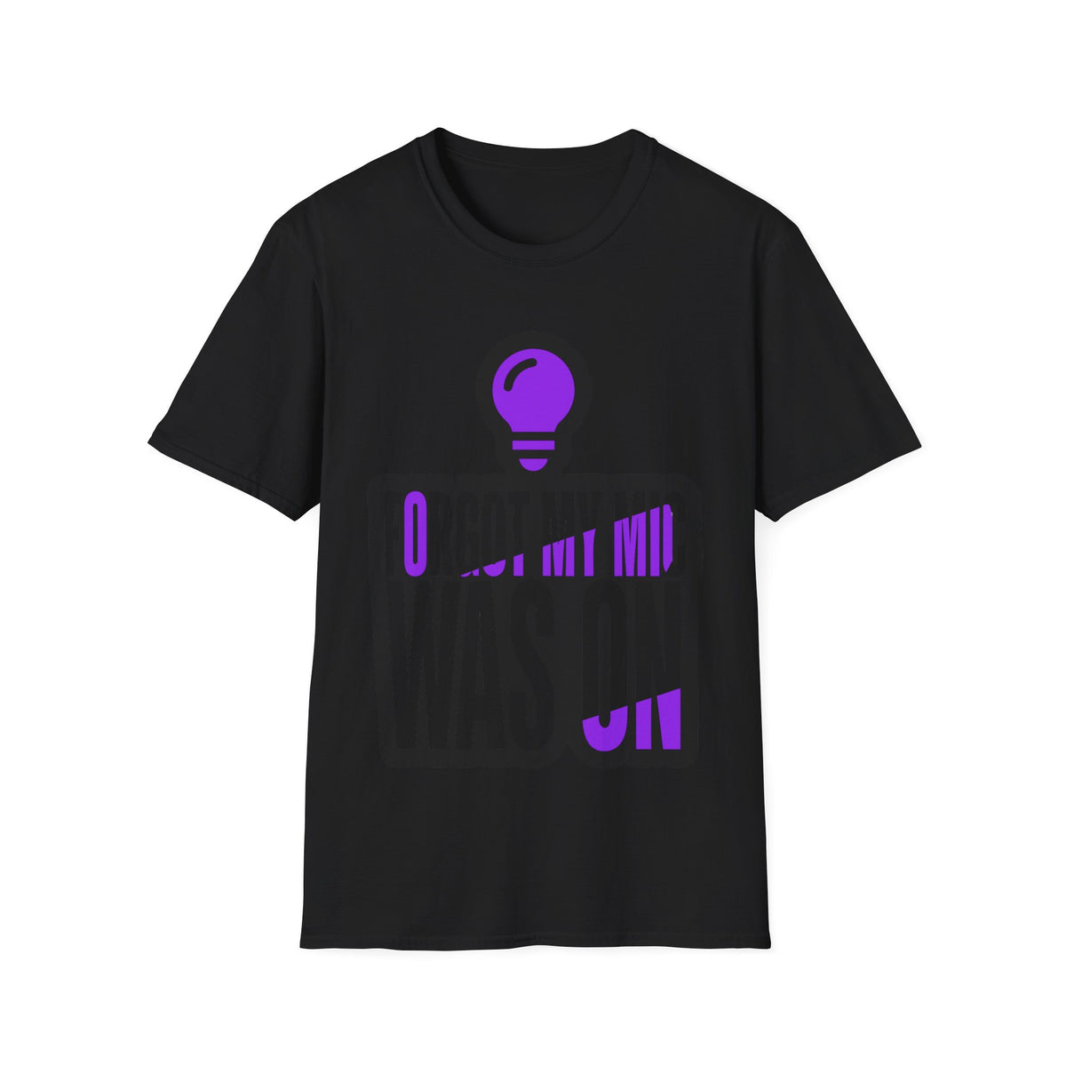 “Forgot My Mic Was On” T-Shirt — Funny Podcasting/Streaming Tee (Lightbulb Design)- Trending Now - September 2026