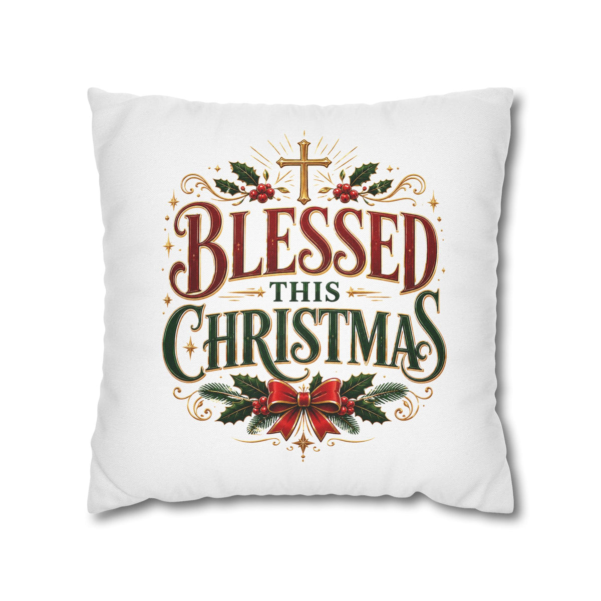 Christmas Pillowcase — "Blessed This Christmas" Religious Holiday Decorative Throw Pillow