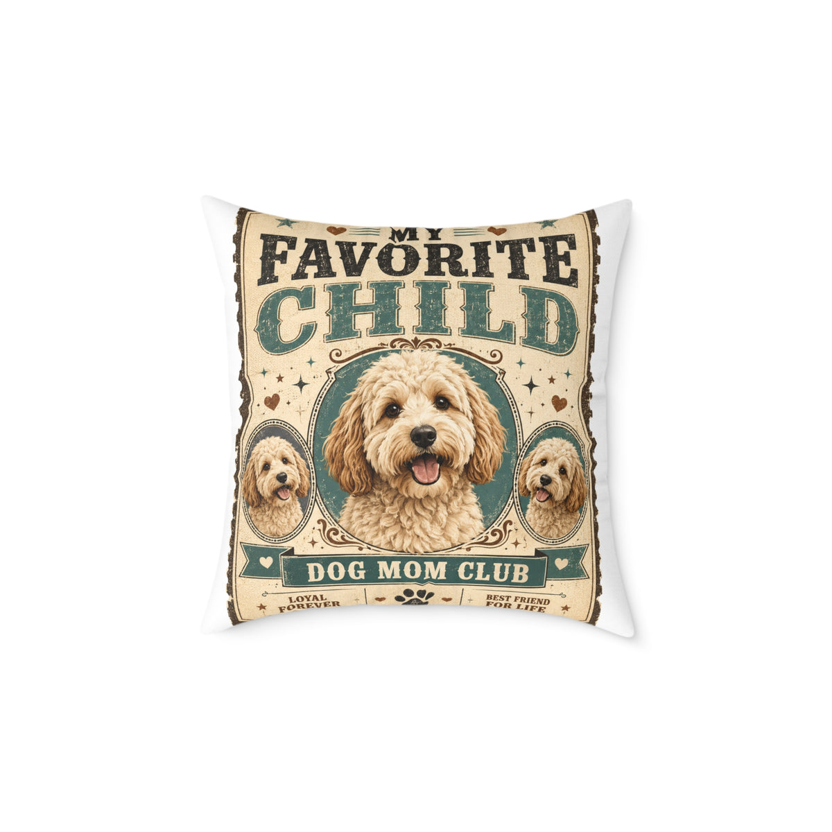 Milo Bailey Dog Dad Mom Square Pillow — "Favorite Child" Dog Mom Club Decorative Pillow
