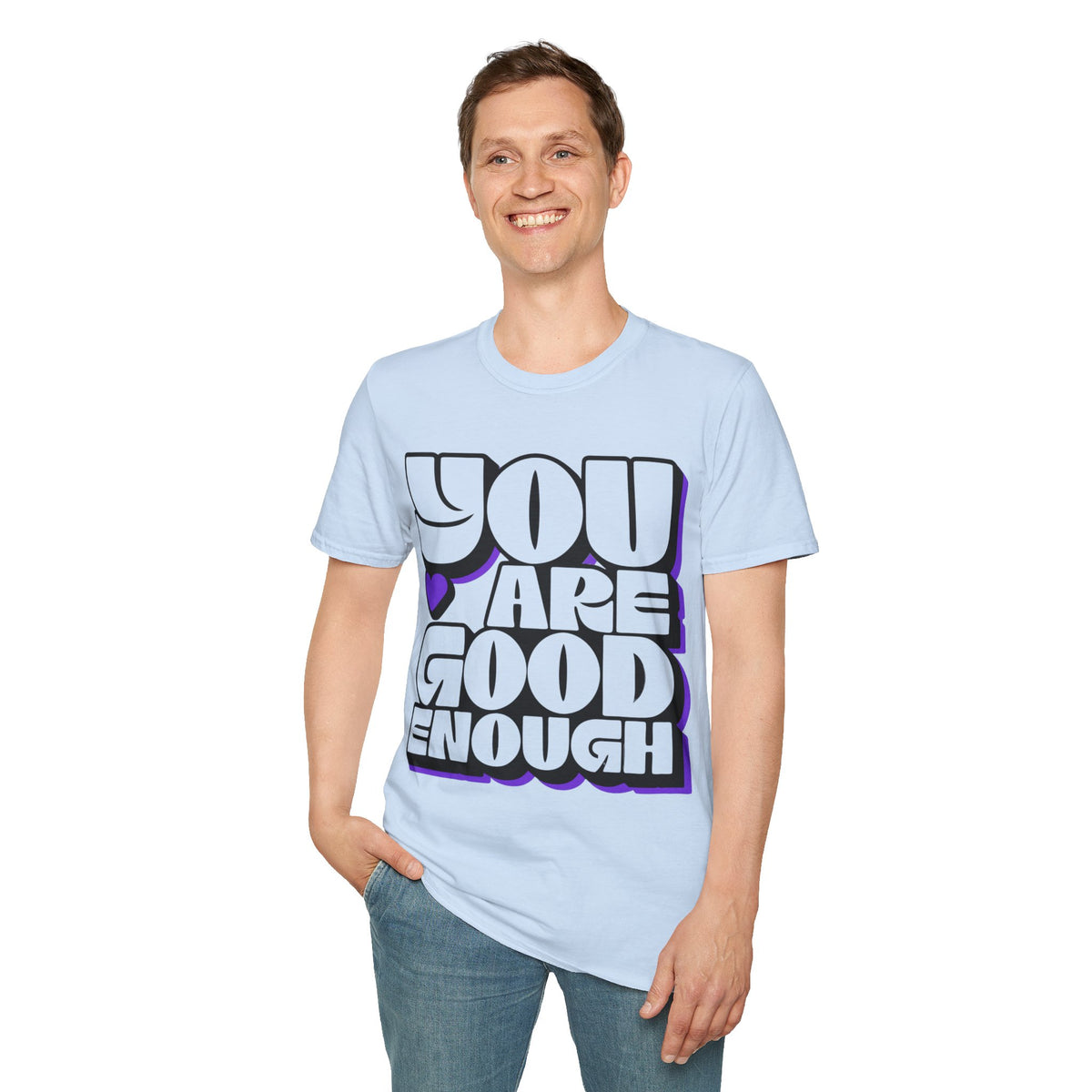 You Are Good Enough T-Shirt — Positive Affirmation Tee - Trending Now - September 2026