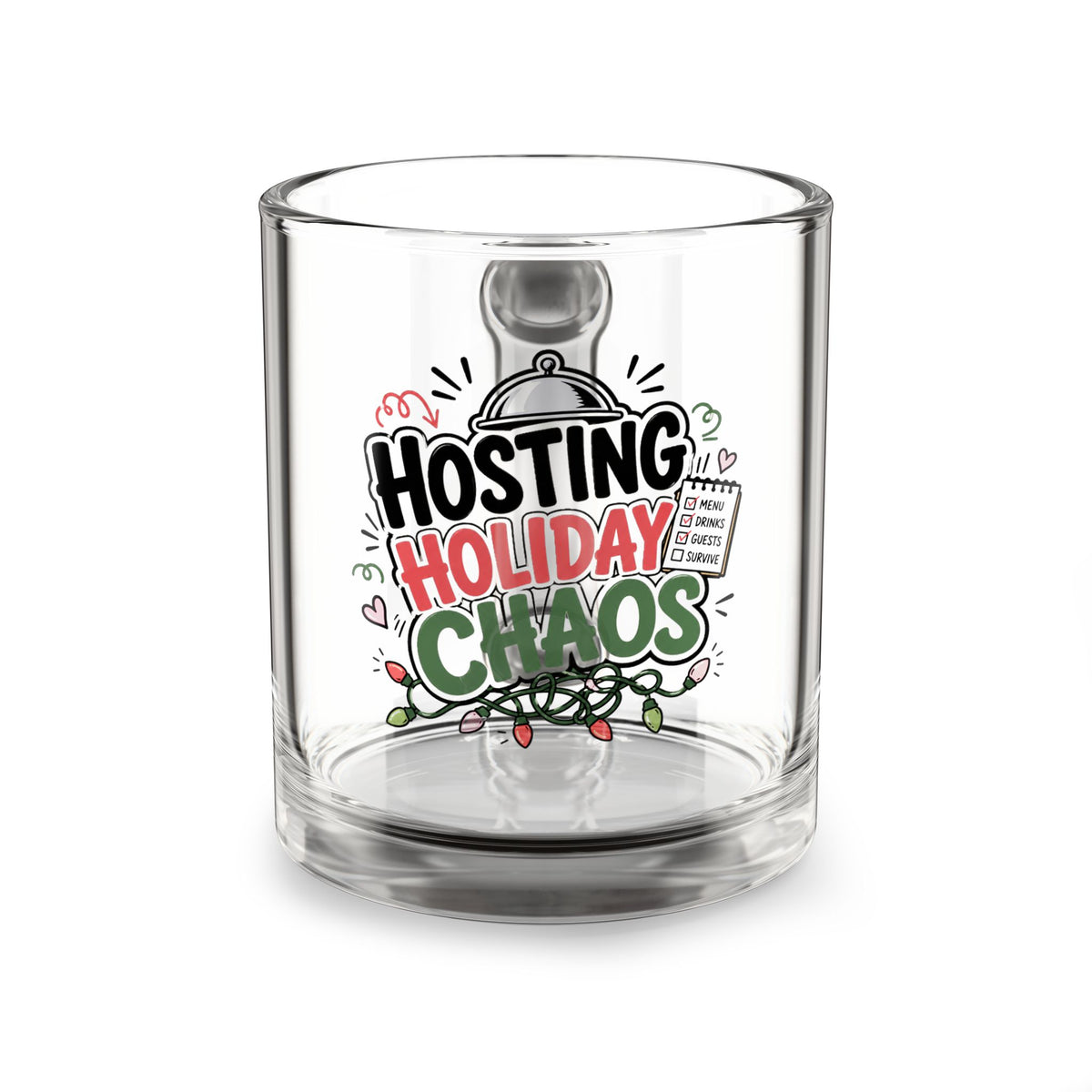 Modern Day Christmas Glass Mug  10oz Glass Mug — "Hosting Holiday Chaos" Festive 10oz Coffee Cup