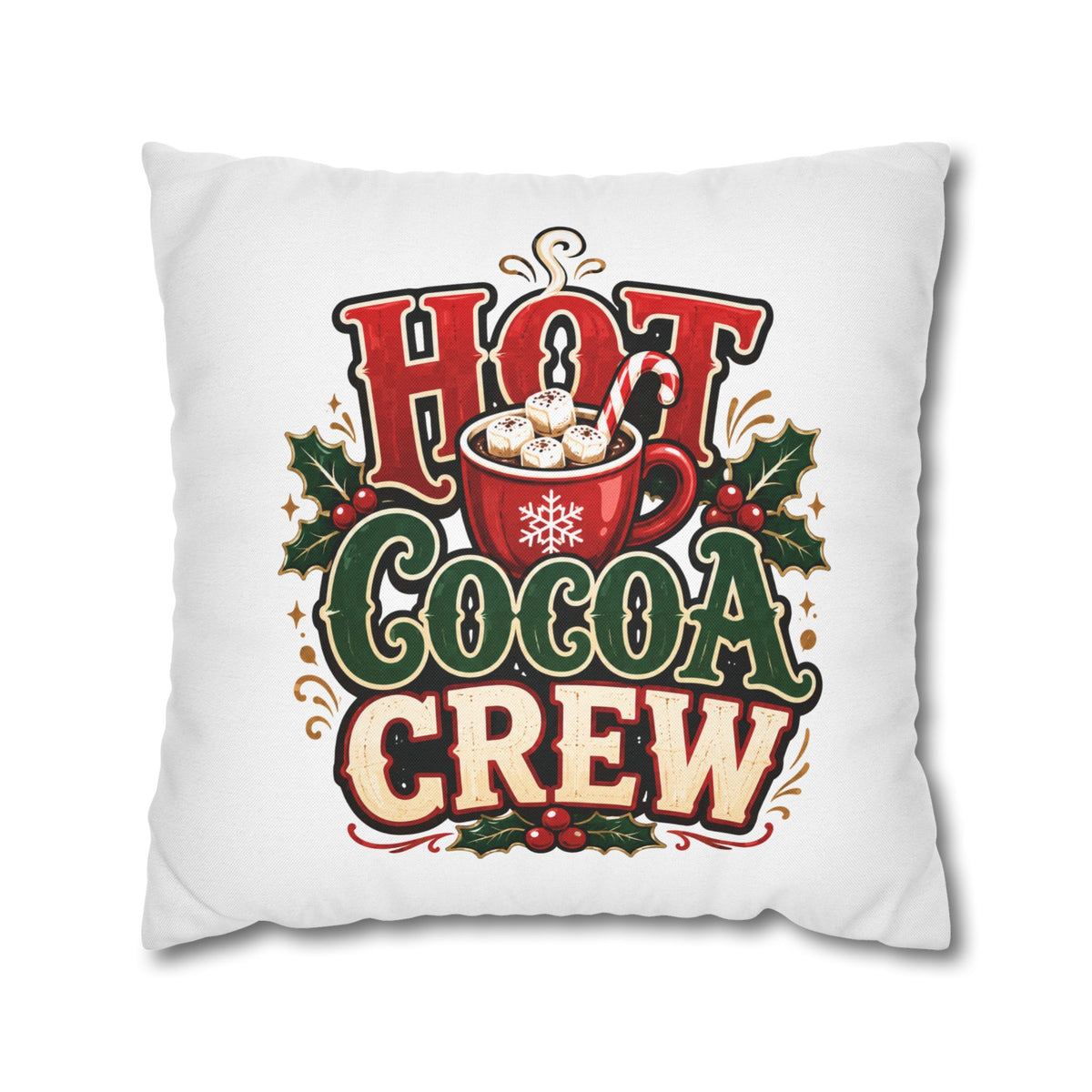 Christmas Hot Cocoa Crew Holiday Pillowcase