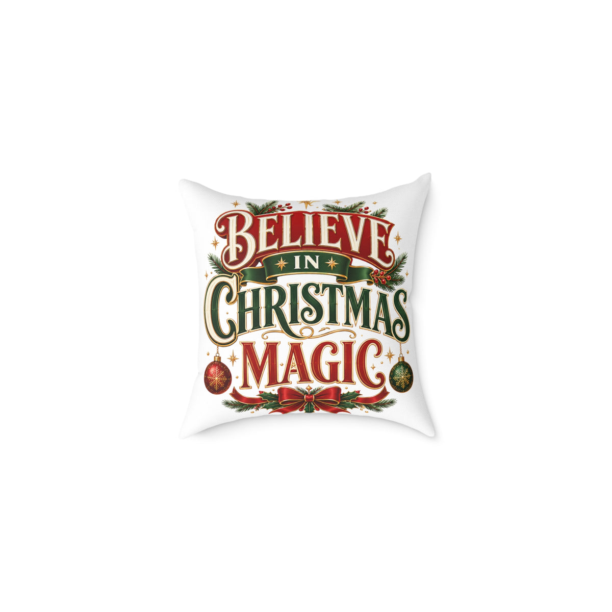 Believe In Christmas Magic Square Poly Canvas Pillow