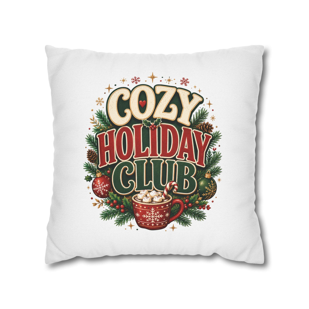 Christmas Cozy Holiday Club Pillowcase — Festive Hot Cocoa Christmas Throw Pillow