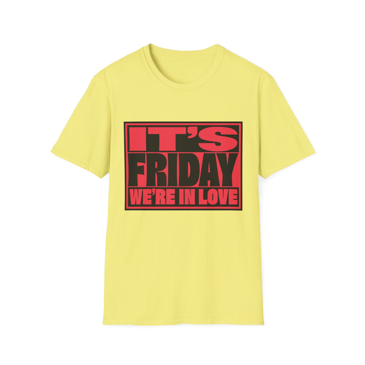 It's Friday We're In Love T‑Shirt - Trending Now - August 2026