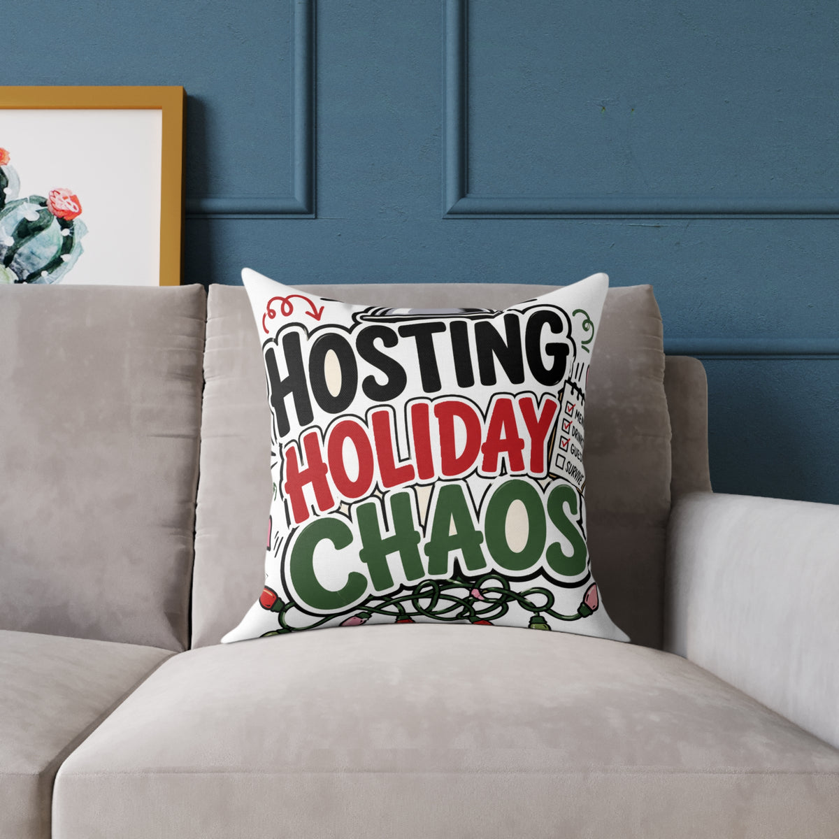 Modern Day Christmas Hosting Holiday Chaos Square Poly Canvas Pillow