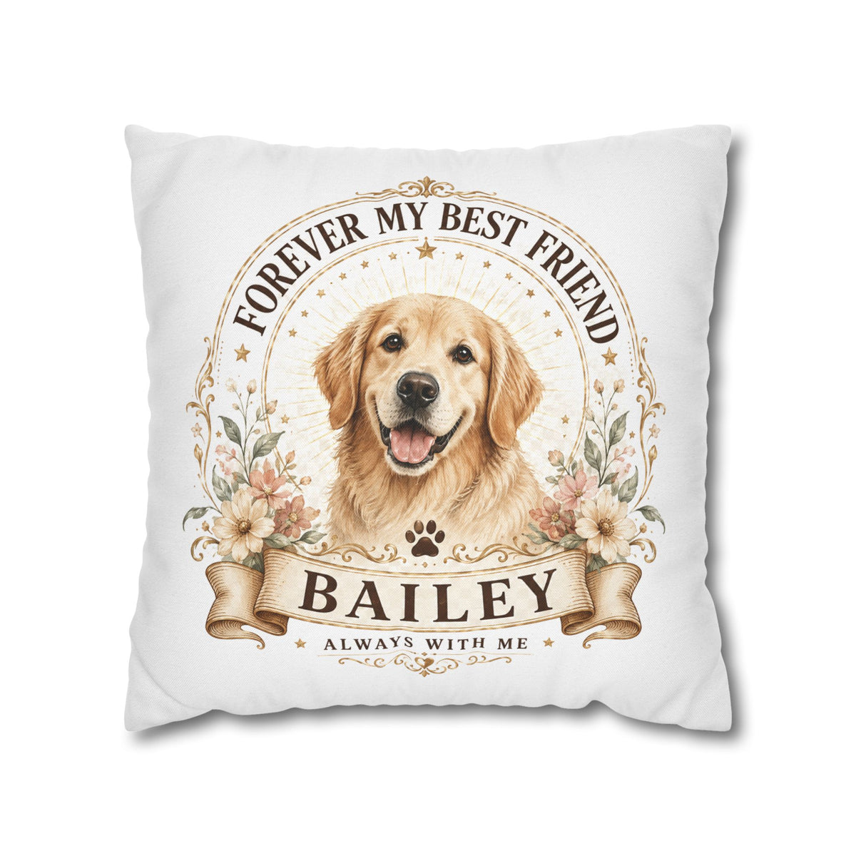 Dog Memorial Throw Pillowcase Milo Bailey Dog Dad Mom — "Forever My Best Friend" Personalized Golden Retriever Pillowcase