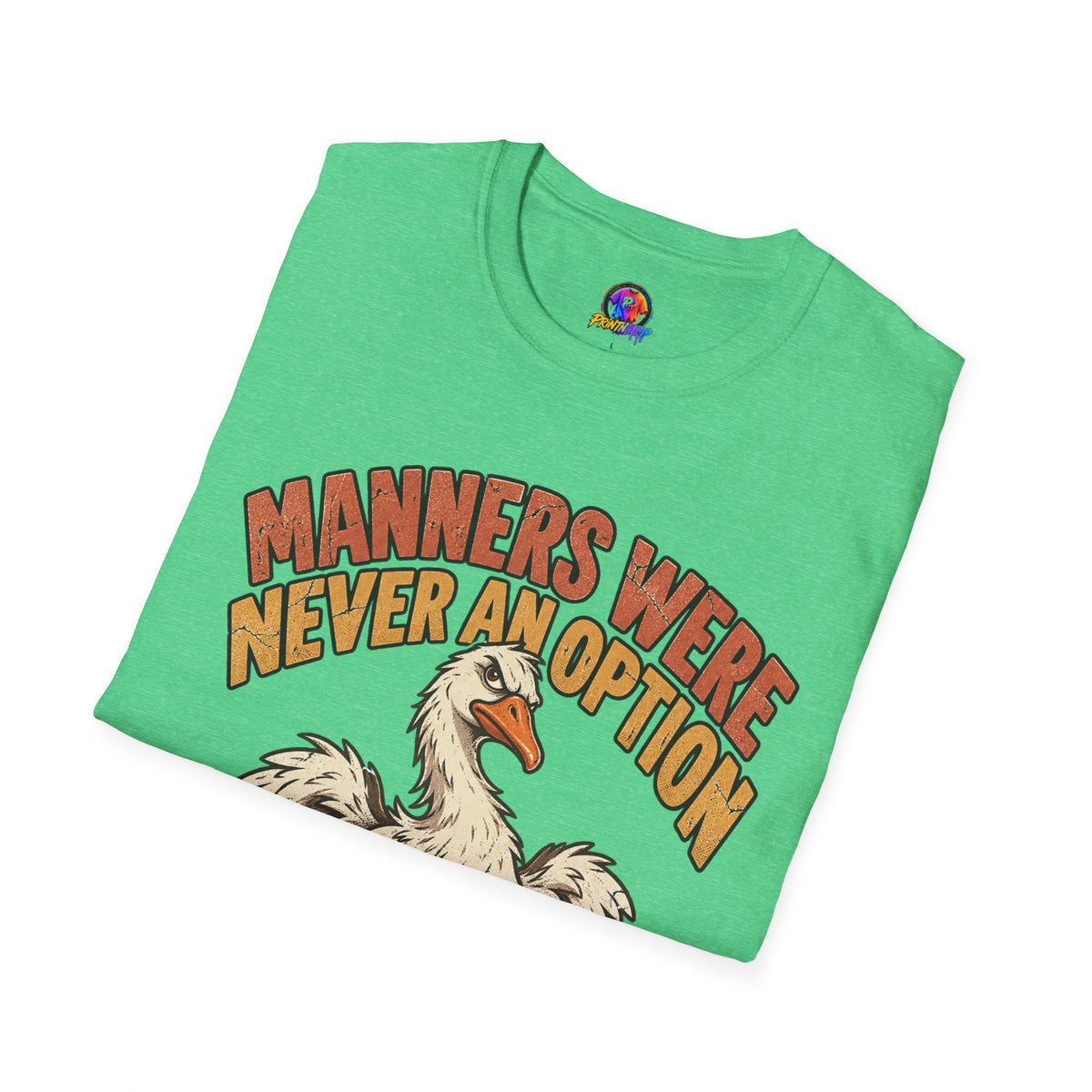 Funny And Witty “Manners Were Never An Option” Goose Graphic T-Shirt