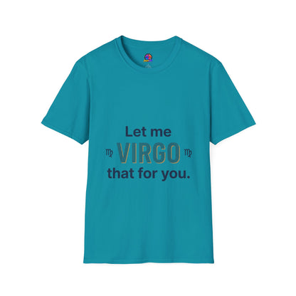 Let Me Virgo That For You T‑Shirt