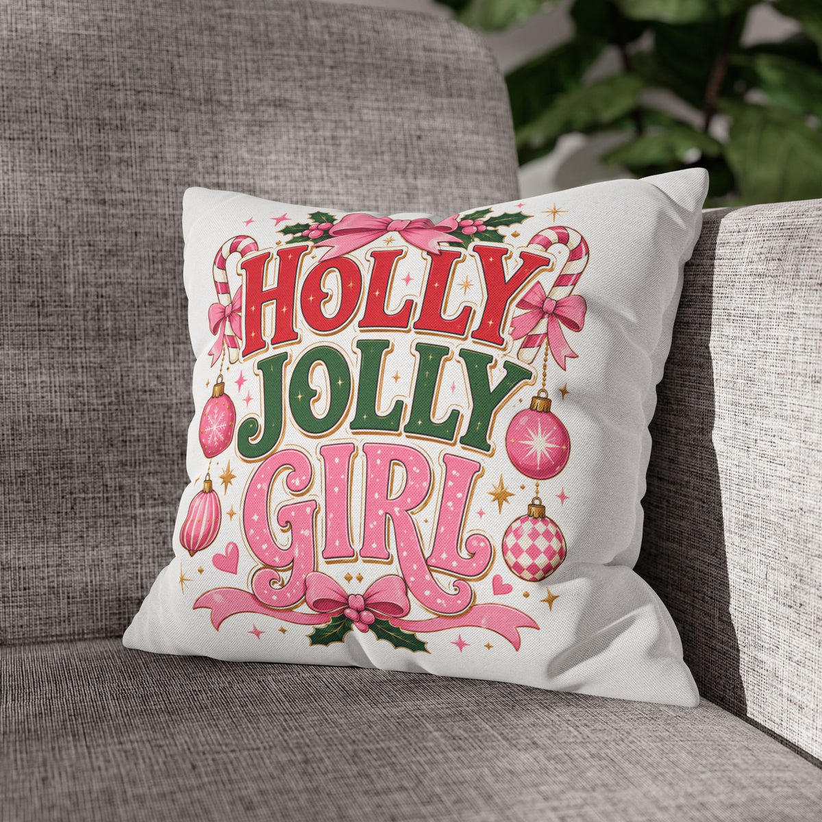 Holly Jolly Girl Christmas Pillowcase — Festive Pink Holiday Throw Pillow Cover