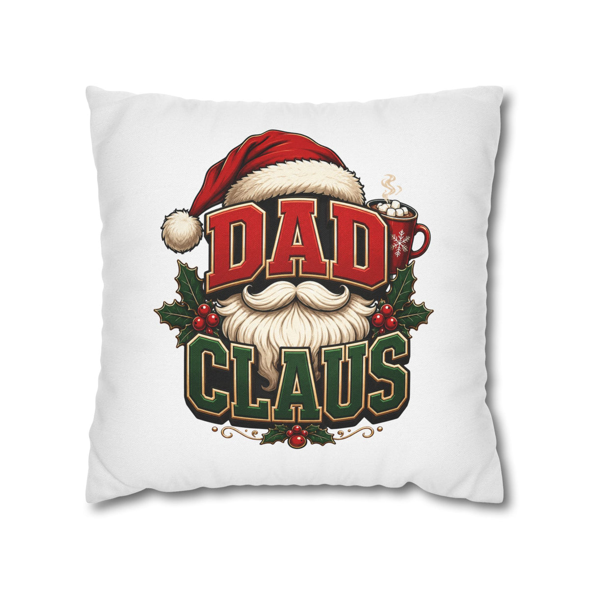 Dad Claus Christmas Pillowcase — Festive Santa Beard Holiday Decor