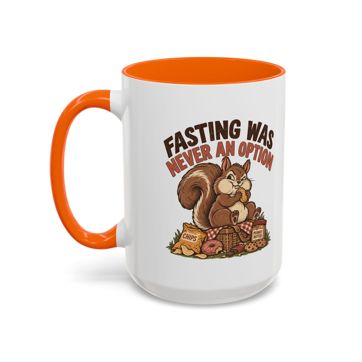 Funny And Witty "Fasting Was Never An Option" Accent Coffee Mug (11, 15oz)