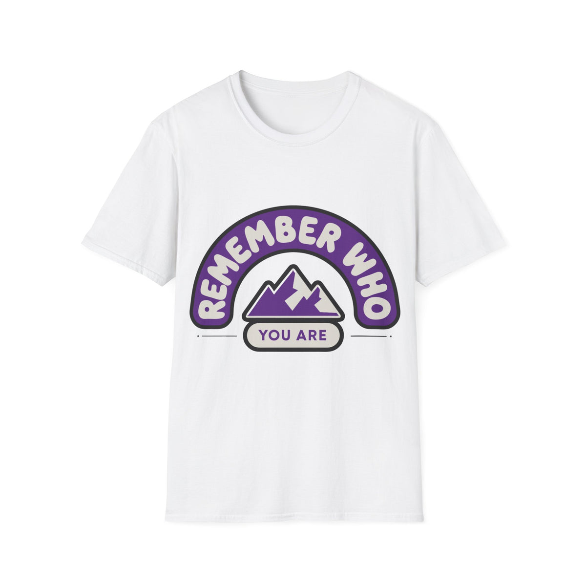 Remember Who You Are T‑Shirt — Inspirational Mountain Graphic - Trending Now - August 2026