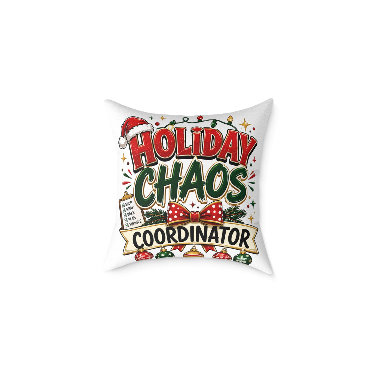 Christmas Holiday Chaos Coordinator Pillow