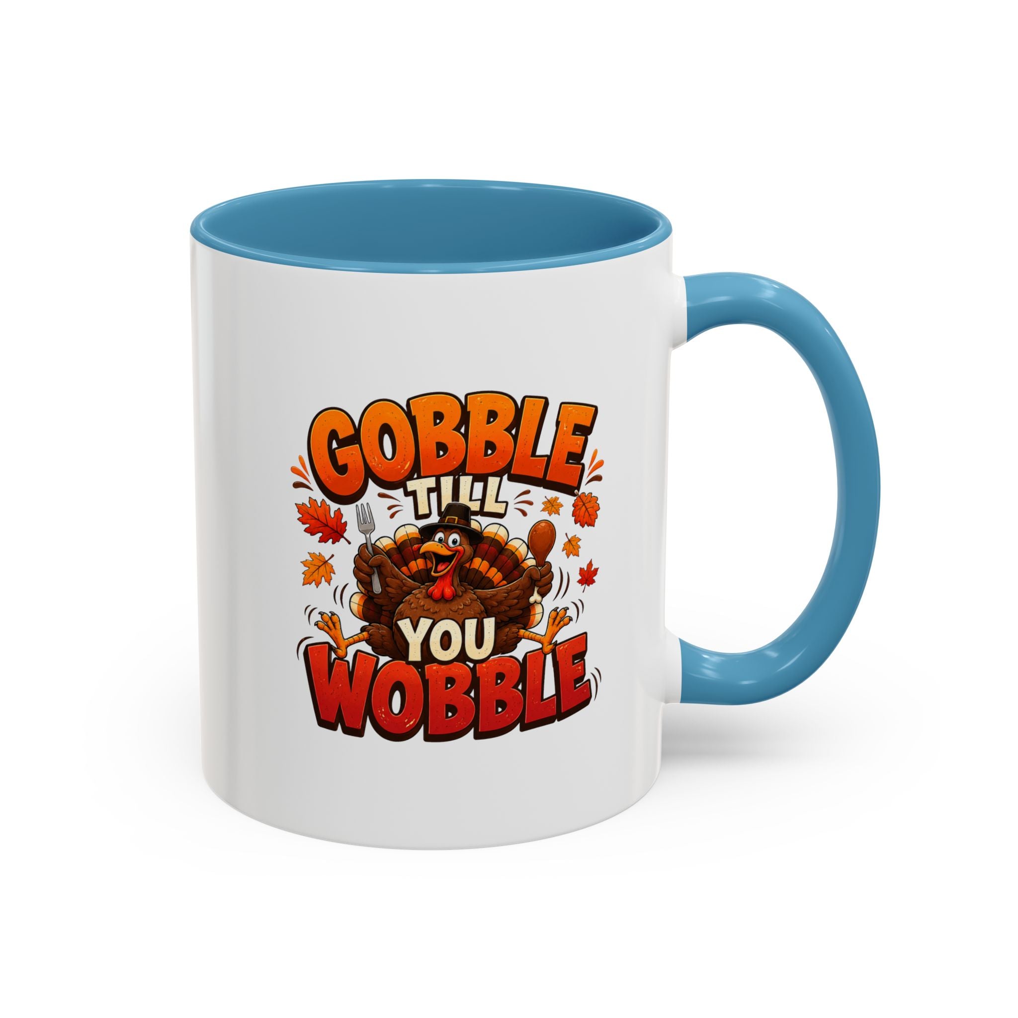 Thanksgiving Mug Gobble ’Til You Wobble Thanksgiving Coffee Mug