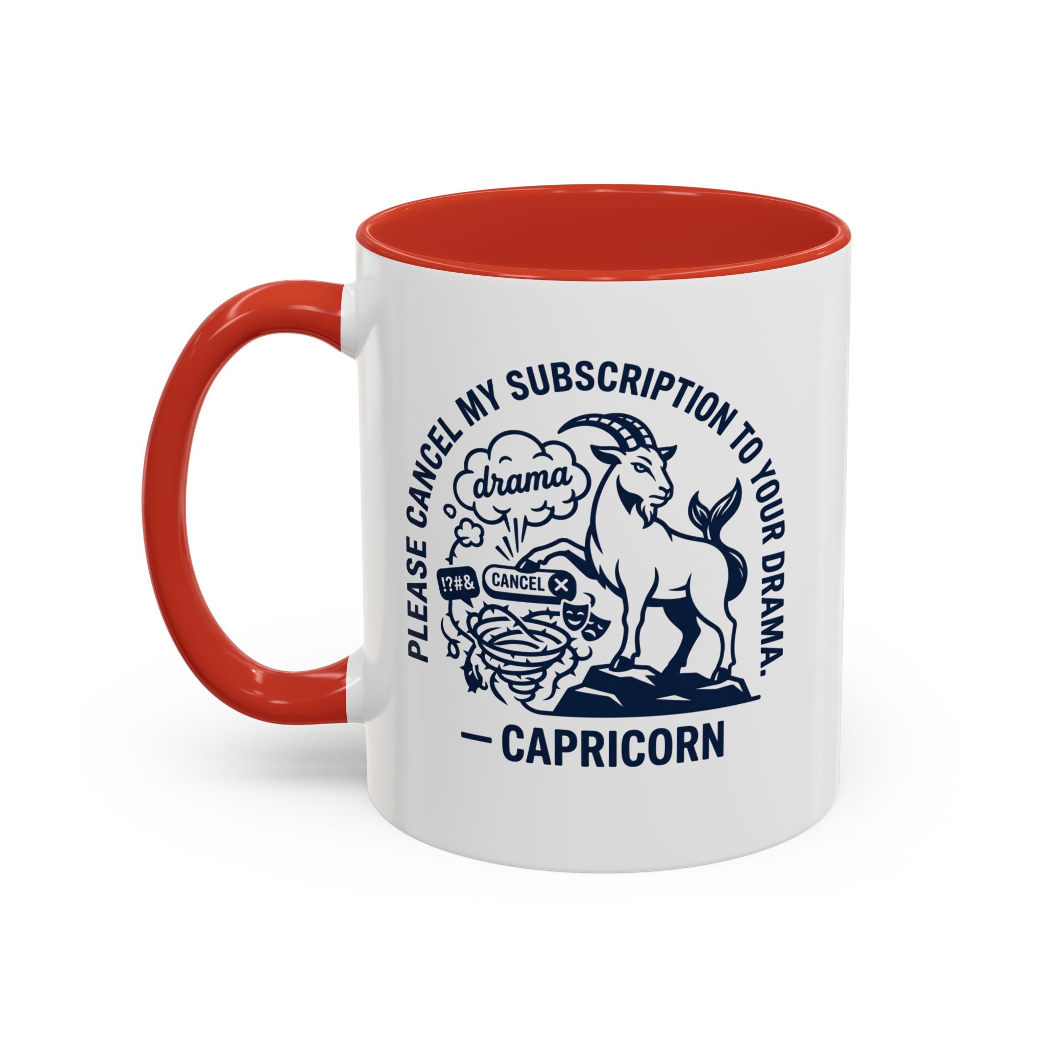 Capricorn Accent Coffee Mug – “Please Cancel My Subscription to Your Drama” Zodiac Gift