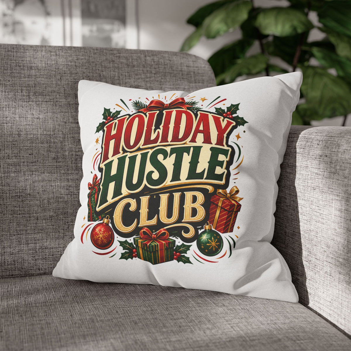 Christmas Holiday Hustle Club Pillowcase