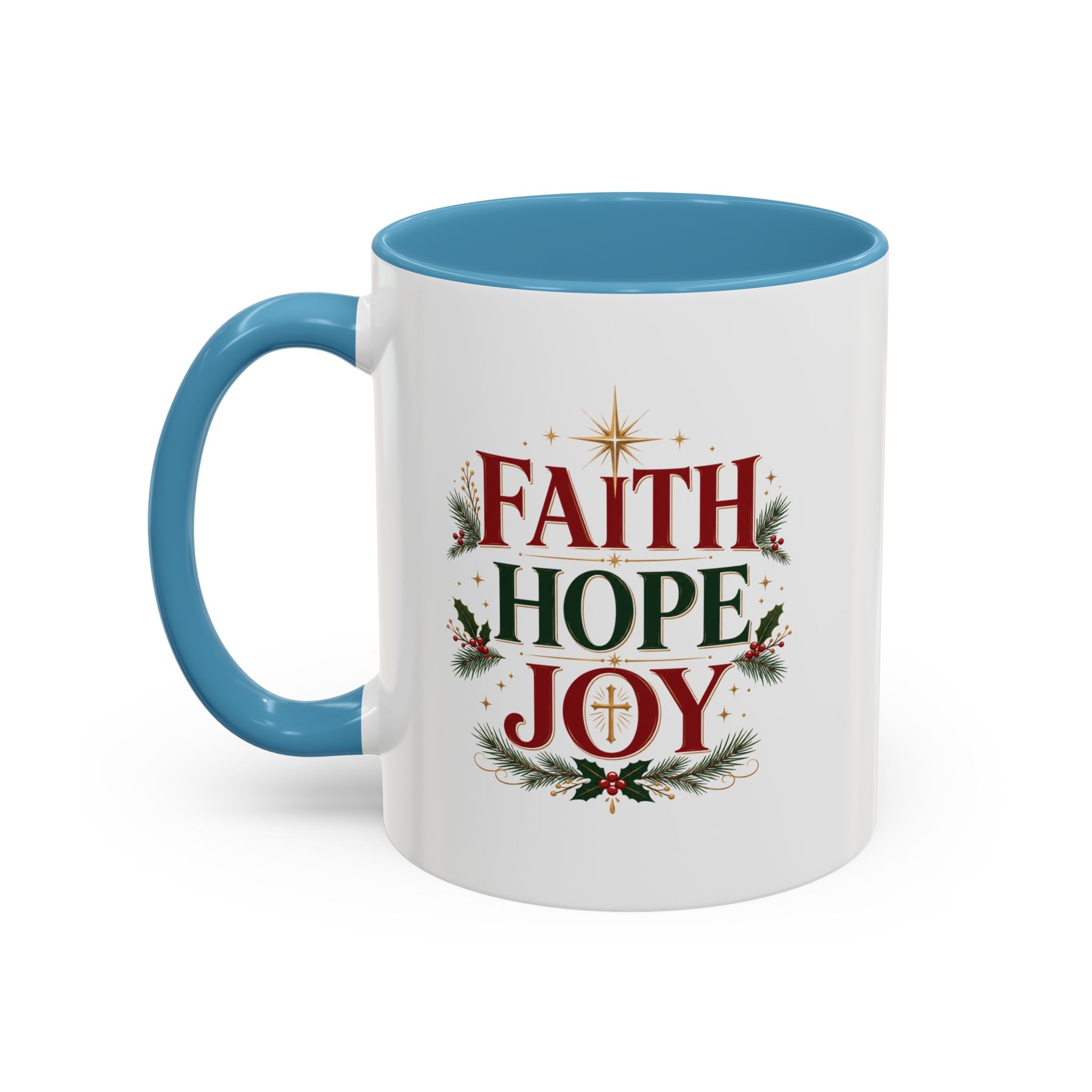 Faith Hope Joy Coffee Mug — Christmas Holiday Inspirational Accent Mug