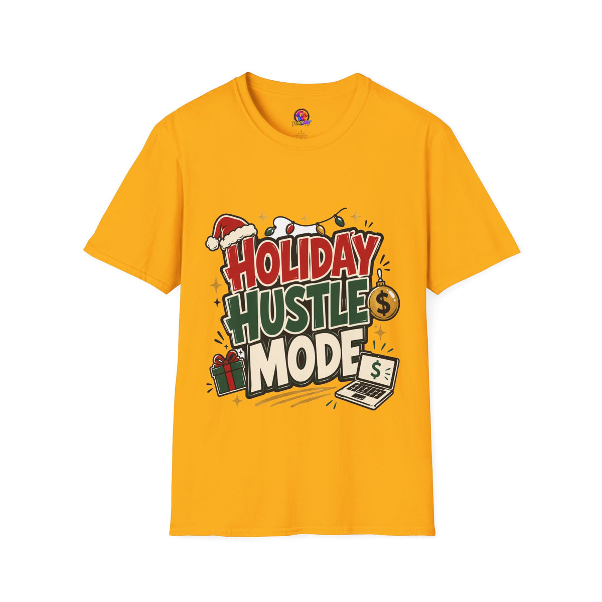 Holiday Hustle Mode T-Shirt — Funny Christmas Graphic Tee