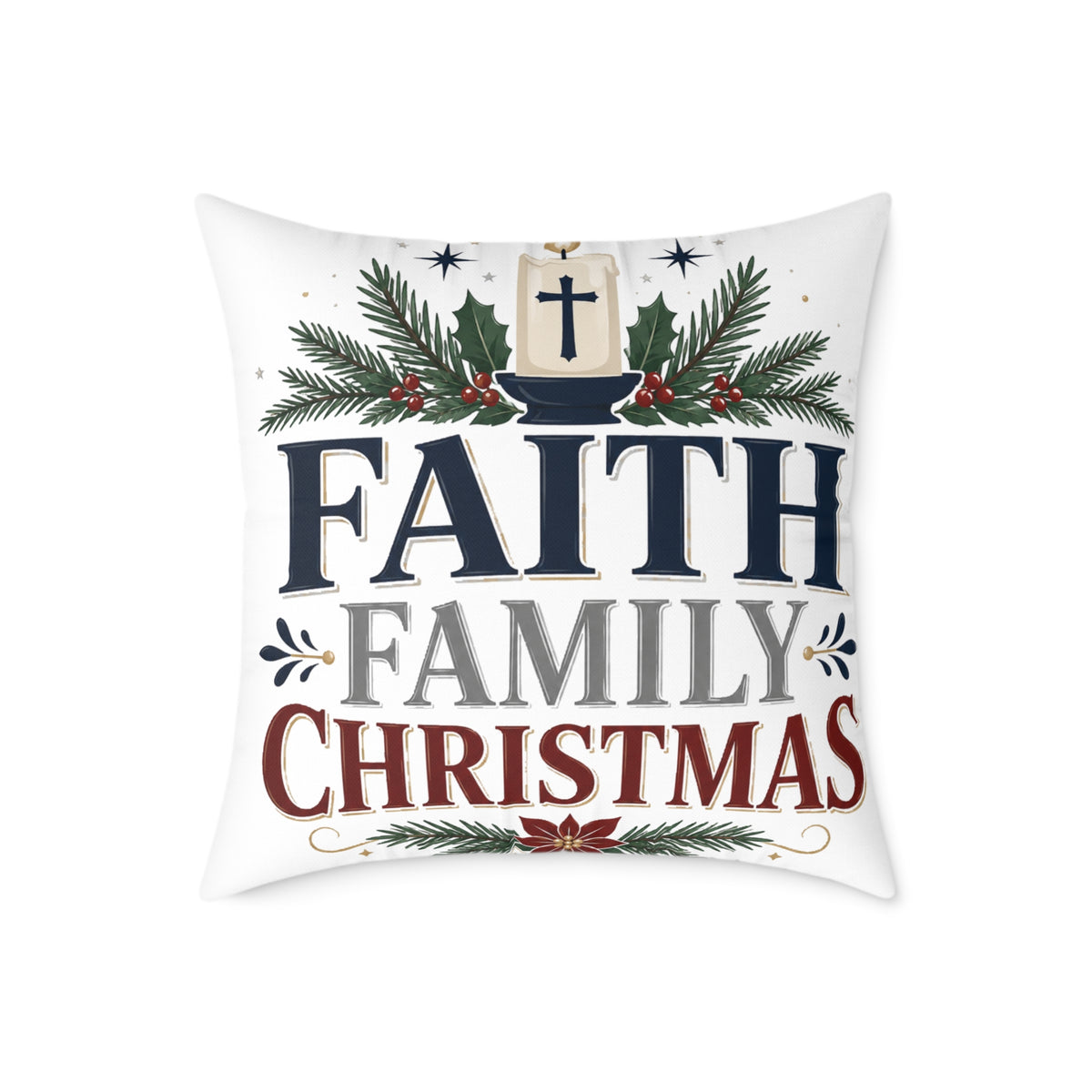 Christmas Pillow - 'Faith Family Christmas' Holiday Decorative Throw Pillow