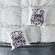 Cancer Zodiac Fiercely Loyal Square Poly Canvas Pillow