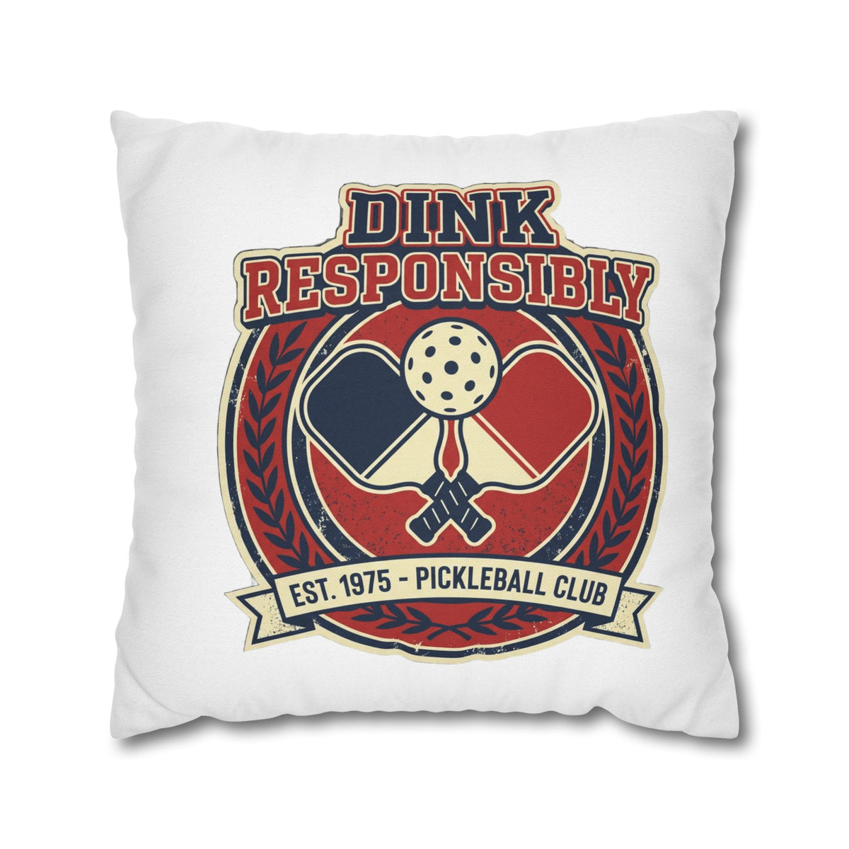 Funny Dink Responsibly Pickleball Club Pillowcase — Retro Pickleball Paddle Throw Pillow