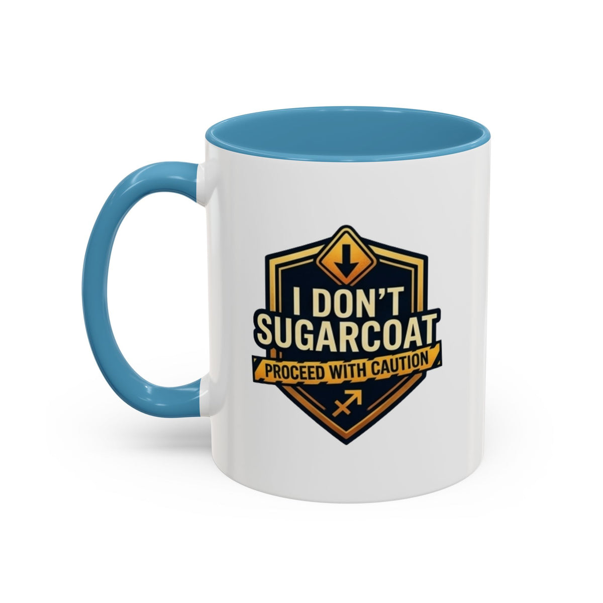 Sagittarius I Don't Sugarcoat Coffee Mug — Bold 'Proceed With Caution' Accent Mug