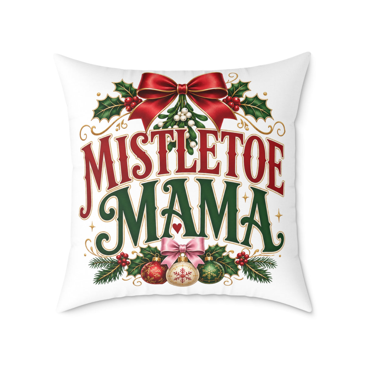 Christmas Mistletoe Mama Holiday Pillow