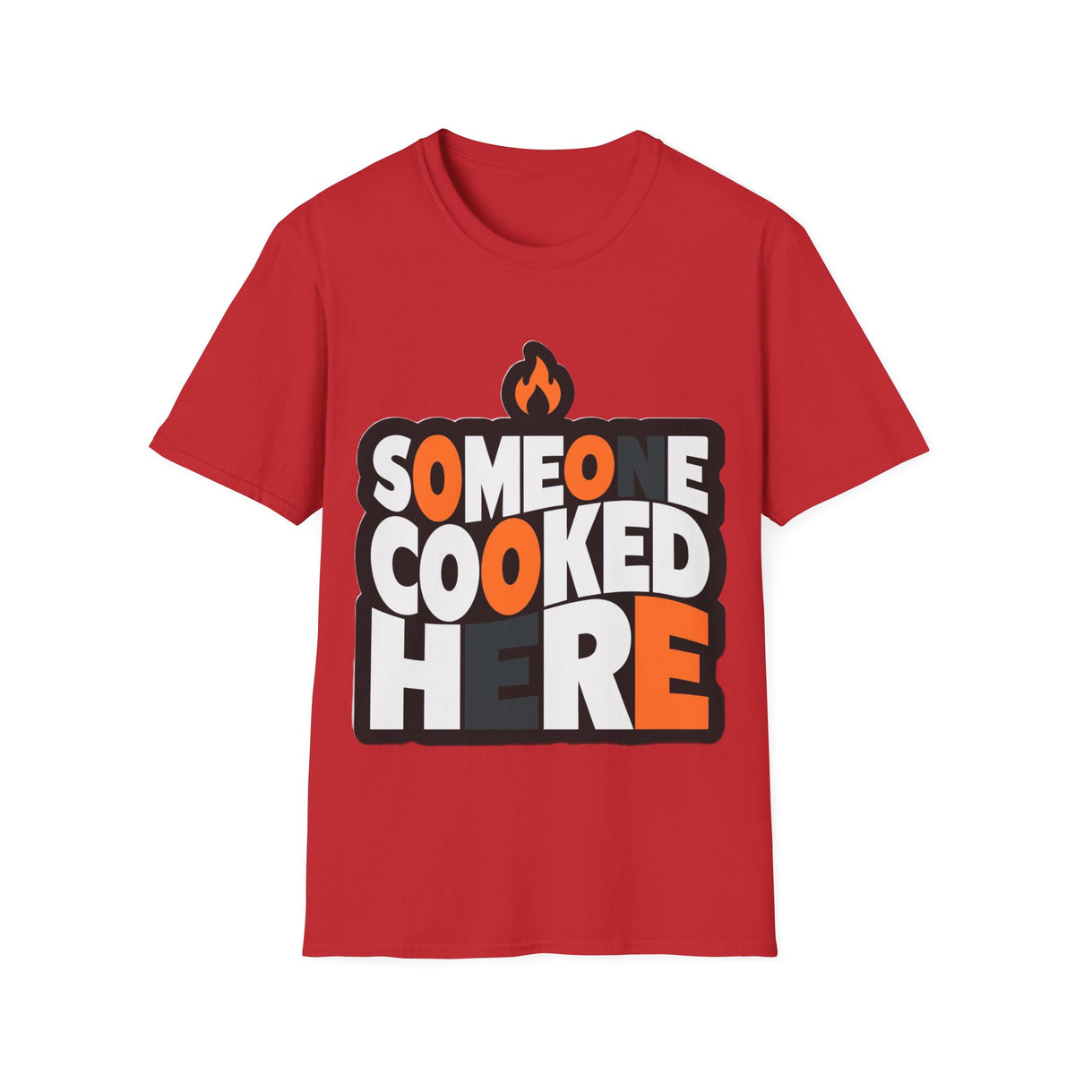 T-Shirt — "Someone Cooked Here" Funny Cooking Graphic Tee - Trending Now - August 2026
