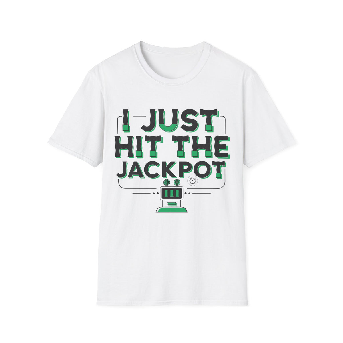 I Just Hit The Jackpot T-Shirt — Funny Casino Slot Machine Tee - Trending Now - September 2026