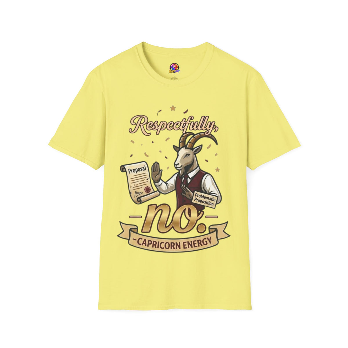 T-Shirt — "Respectfully, No" Capricorn Goat Proposal Funny Zodiac Tee