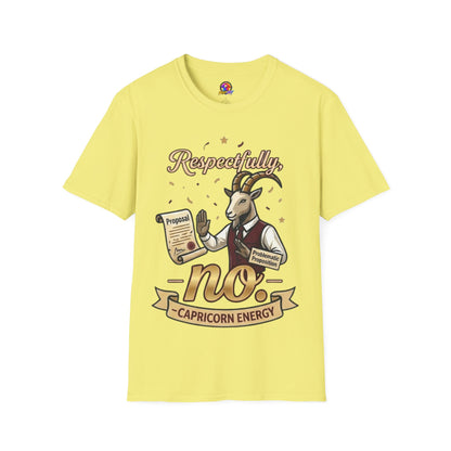 T-Shirt — "Respectfully, No" Capricorn Goat Proposal Funny Zodiac Tee