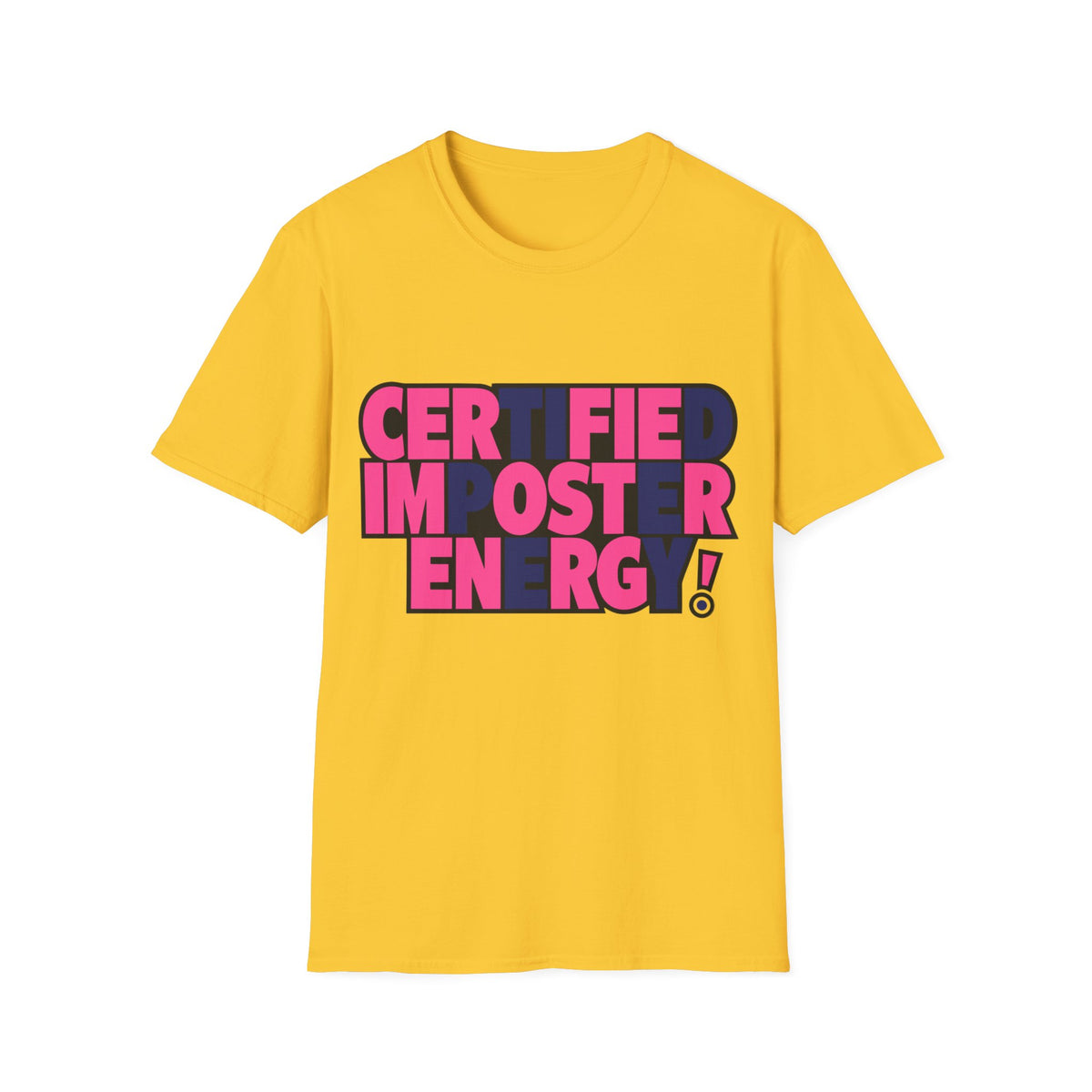 Certified Impostor Energy T-Shirt - Trending Now - August 2026