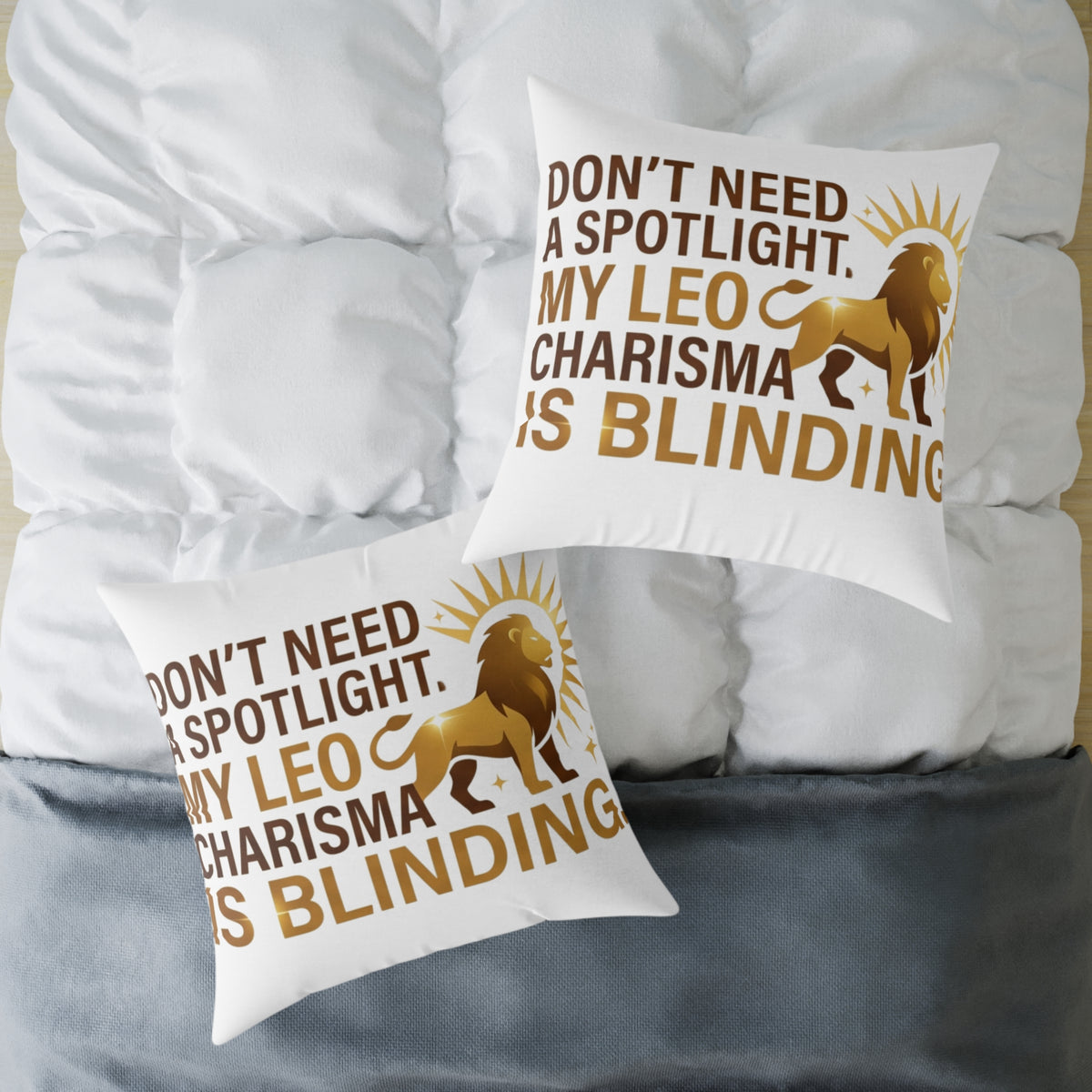 Leo Zodiac Do Not Need A Spotlight Square Poly Canvas Pillow
