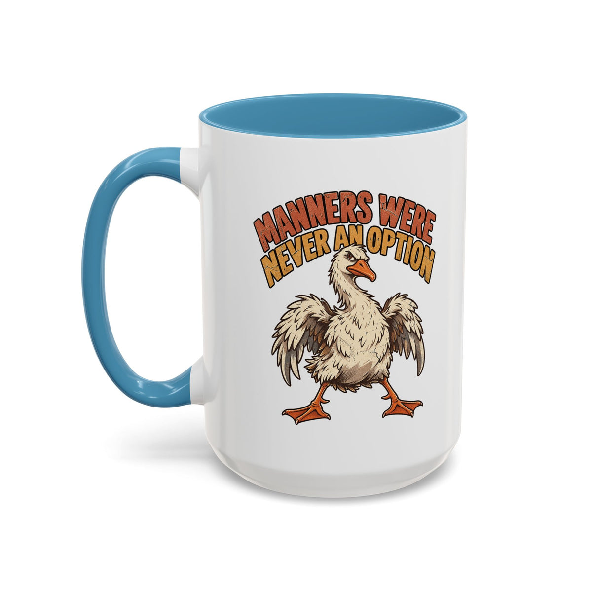 Coffee Mug — "Manners Were Never An Option" Funny Rude Chicken Accent Mug