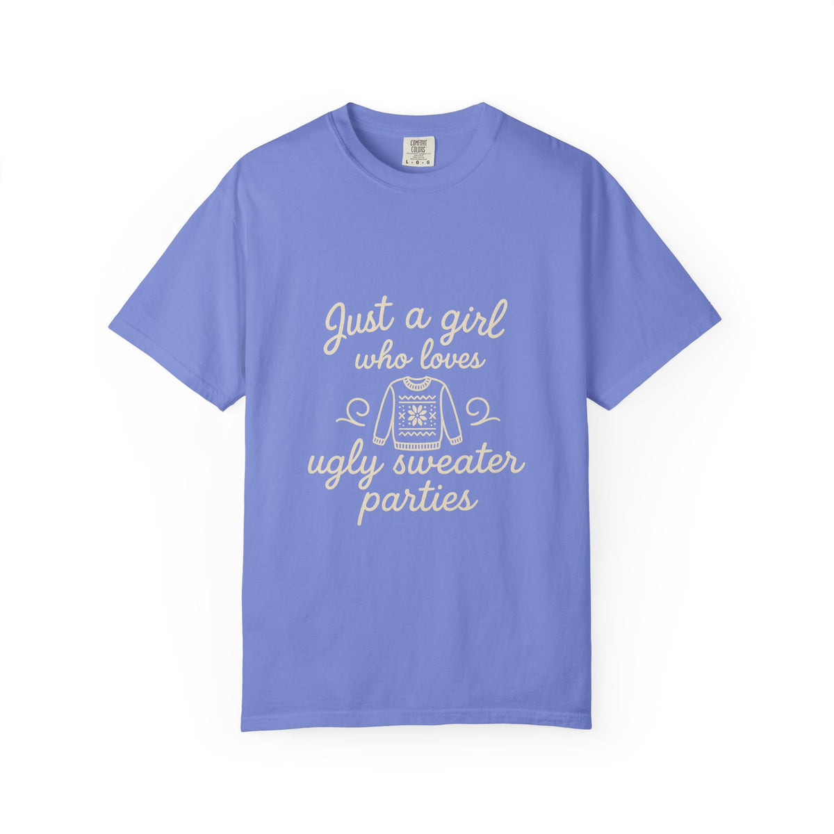 Ugly Sweater Party T-Shirt — "Just a Girl Who Loves Ugly Sweater Parties" - Trending Now - October 2026